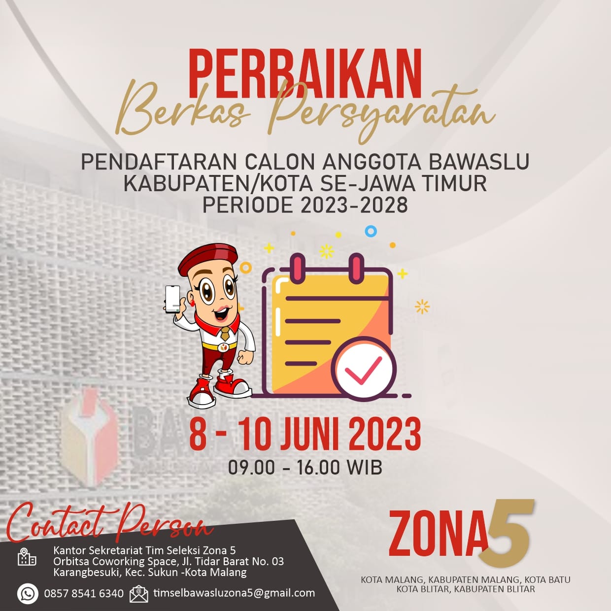 PERBAIKAN BERKAS PERSYARATAN PENDAFTARAN CALON ANGGOTA BAWASLU KABUPATEN/KOTA ZONA 5 PERDIODE 2023 – 2028