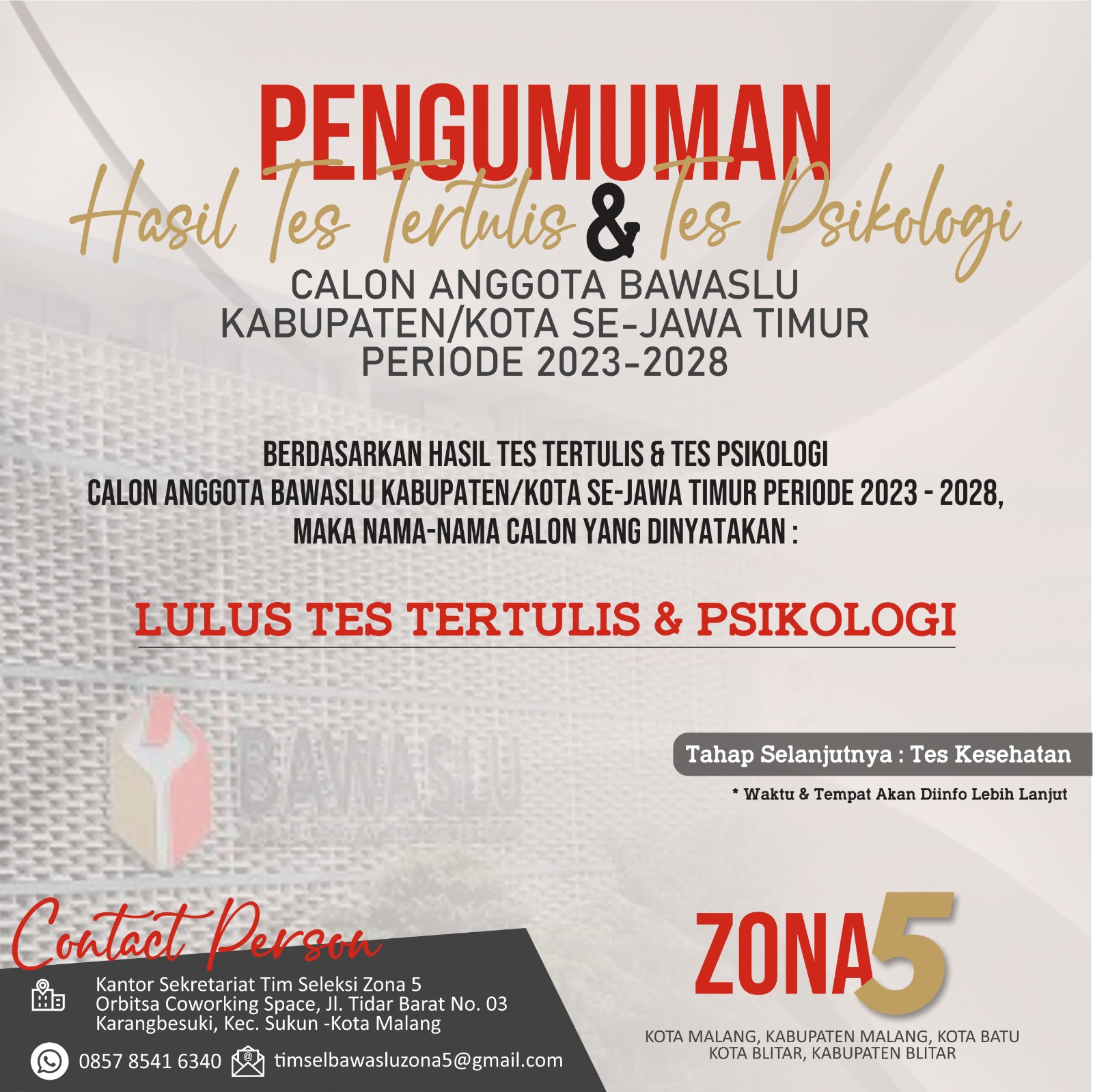 PENGUMUMAN HASIL TES TERTULIS DAN TES PSIKOLOGI CALON ANGGOTA BAWASLU KABUPATEN/KOTA PROVINSI JAWA TIMUR PERIODE 2023-2028 ZONA 5