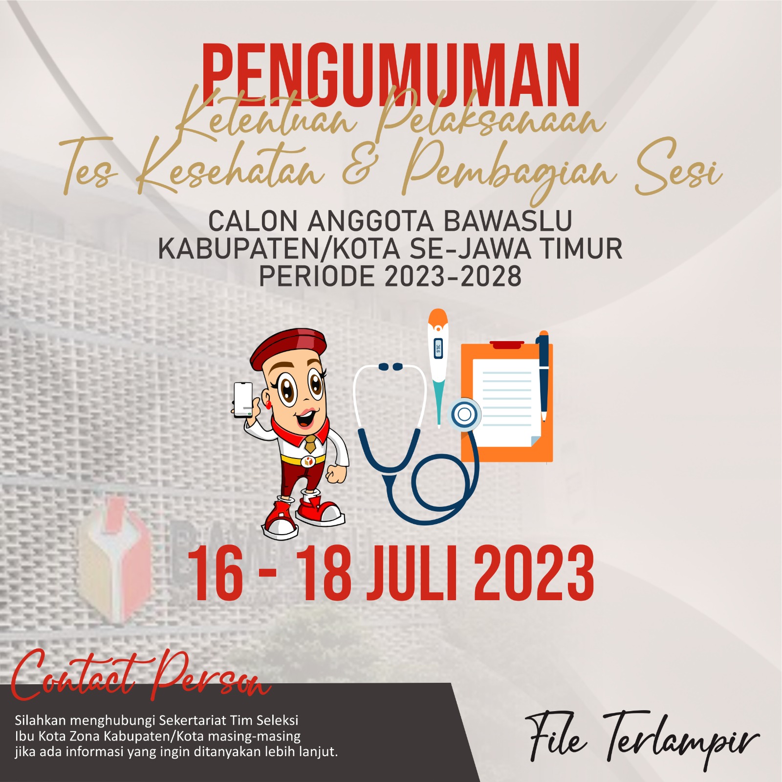 PENGUMUMAN KETENTUAN PELAKSANAAN TES KESEHATAN DAN PEMBAGIAN SESI CALON ANGGOTA BAWASLU KABUPATEN/KOTA MASA JABATAN 2023 – 2028