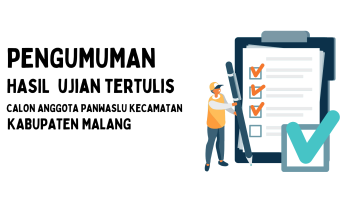 PENGUMUMAN HASIL UJIAN TERTULIS SELEKSI PANWASLU KECAMATAN UNTUK PEMILU SERENTAK TAHUN 2024