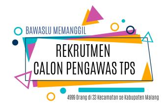 Bawaslu Kabupaten Malang akan Rekrut 4999 Pengawas TPS